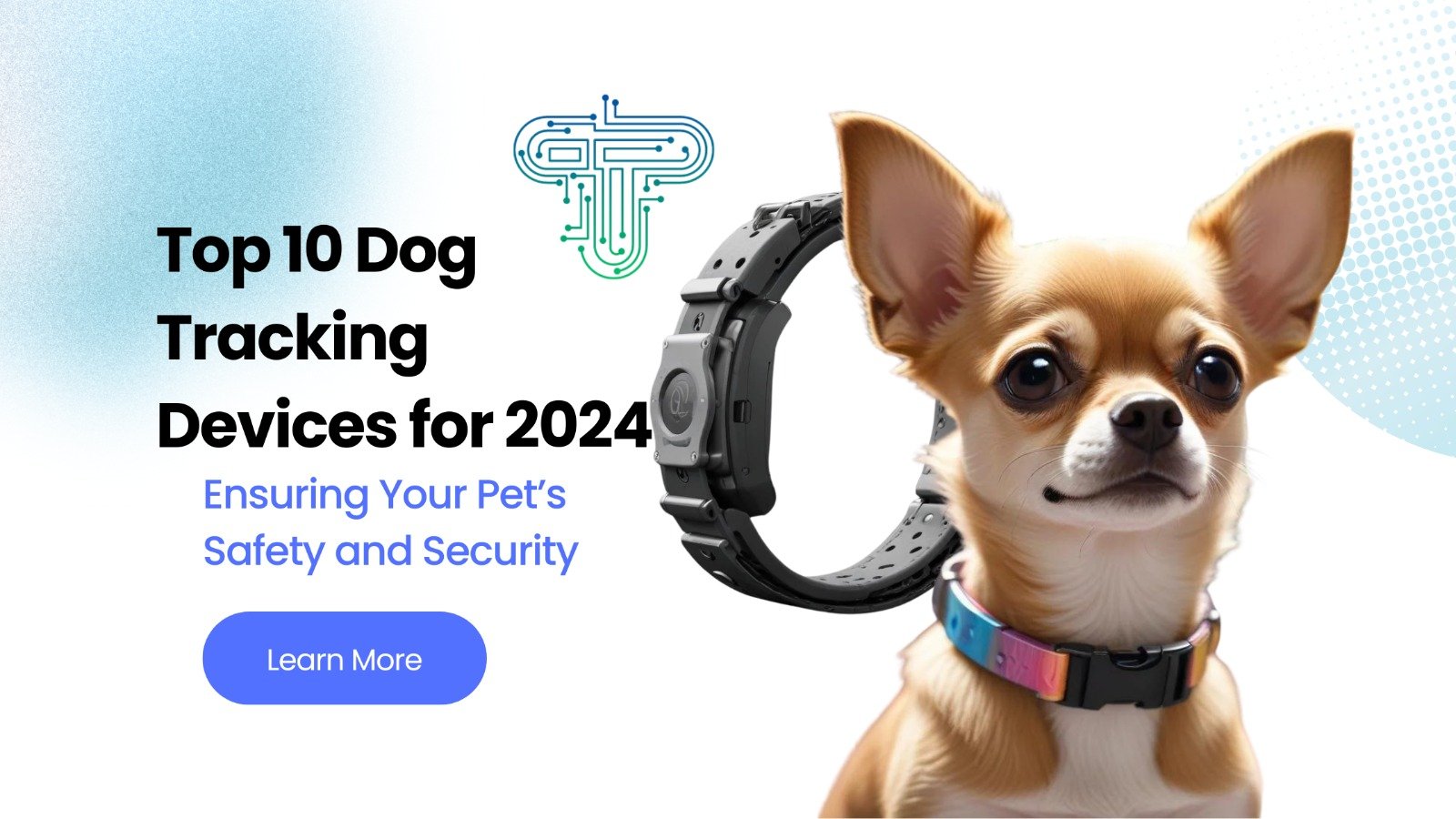 Top 10 Dog Tracking Devices for 2024: Ensuring Your Pet’s Safety and Security