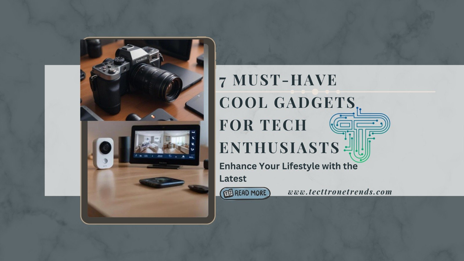 07 Must-Have Cool Gadgets for Tech Enthusiasts: Enhance Your Lifestyle with the Latest